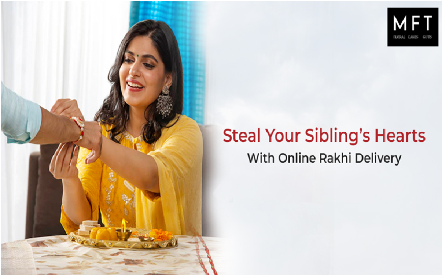 Steal Your Sibling’s Hearts With Online Rakhi Delivery